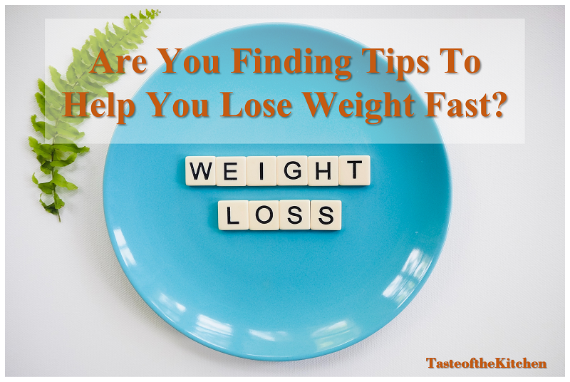 tips to help you lose weight fast